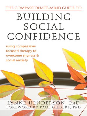 cover image of The Compassionate-Mind Guide to Building Social Confidence